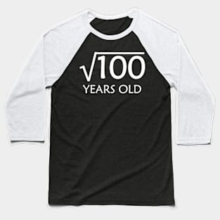 10Th Birthday Shirt  Square Root Of 100 - 10 Years Old Bday Baseball T-Shirt